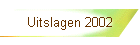 Uitslagen 2002